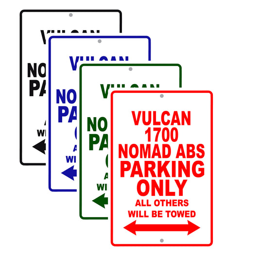Vulcan 1700 Nomad ABS Motorcycle Parking Only All Others Will Be Towed Aluminum Metal Sign