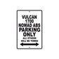 Vulcan 1700 Nomad ABS Motorcycle Parking Only All Others Will Be Towed Aluminum Metal Sign