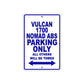 Vulcan 1700 Nomad ABS Motorcycle Parking Only All Others Will Be Towed Aluminum Metal Sign