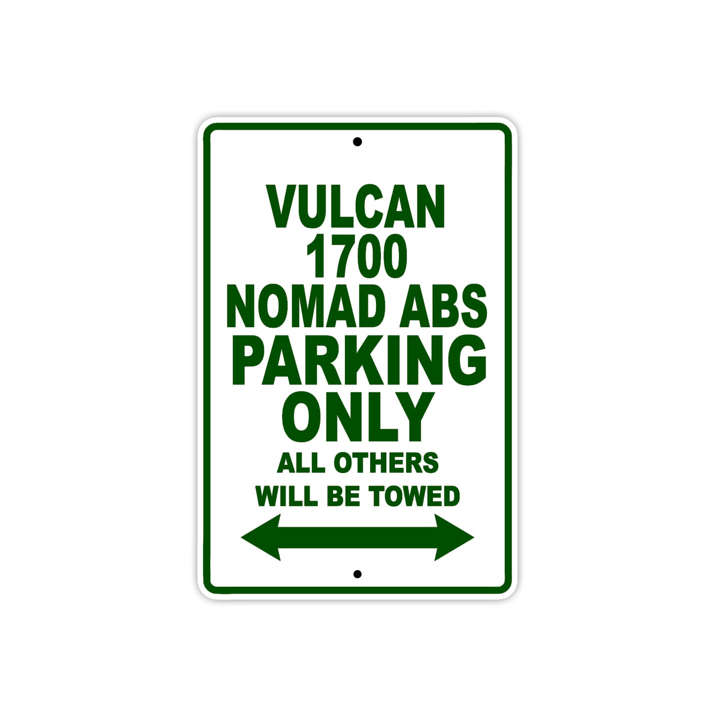 Vulcan 1700 Nomad ABS Motorcycle Parking Only All Others Will Be Towed Aluminum Metal Sign