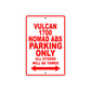Vulcan 1700 Nomad ABS Motorcycle Parking Only All Others Will Be Towed Aluminum Metal Sign