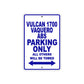 Vulcan 1700 Vaquero ABS Motorcycle Parking Only All Others Will Be Towed Aluminum Metal Sign