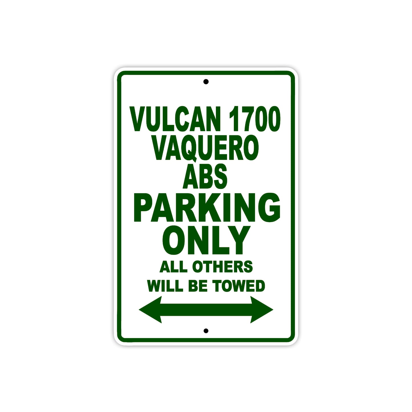 Vulcan 1700 Vaquero ABS Motorcycle Parking Only All Others Will Be Towed Aluminum Metal Sign