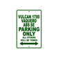 Vulcan 1700 Vaquero ABS SE Motorcycle Parking Only All Others Will Be Towed Aluminum Metal Sign