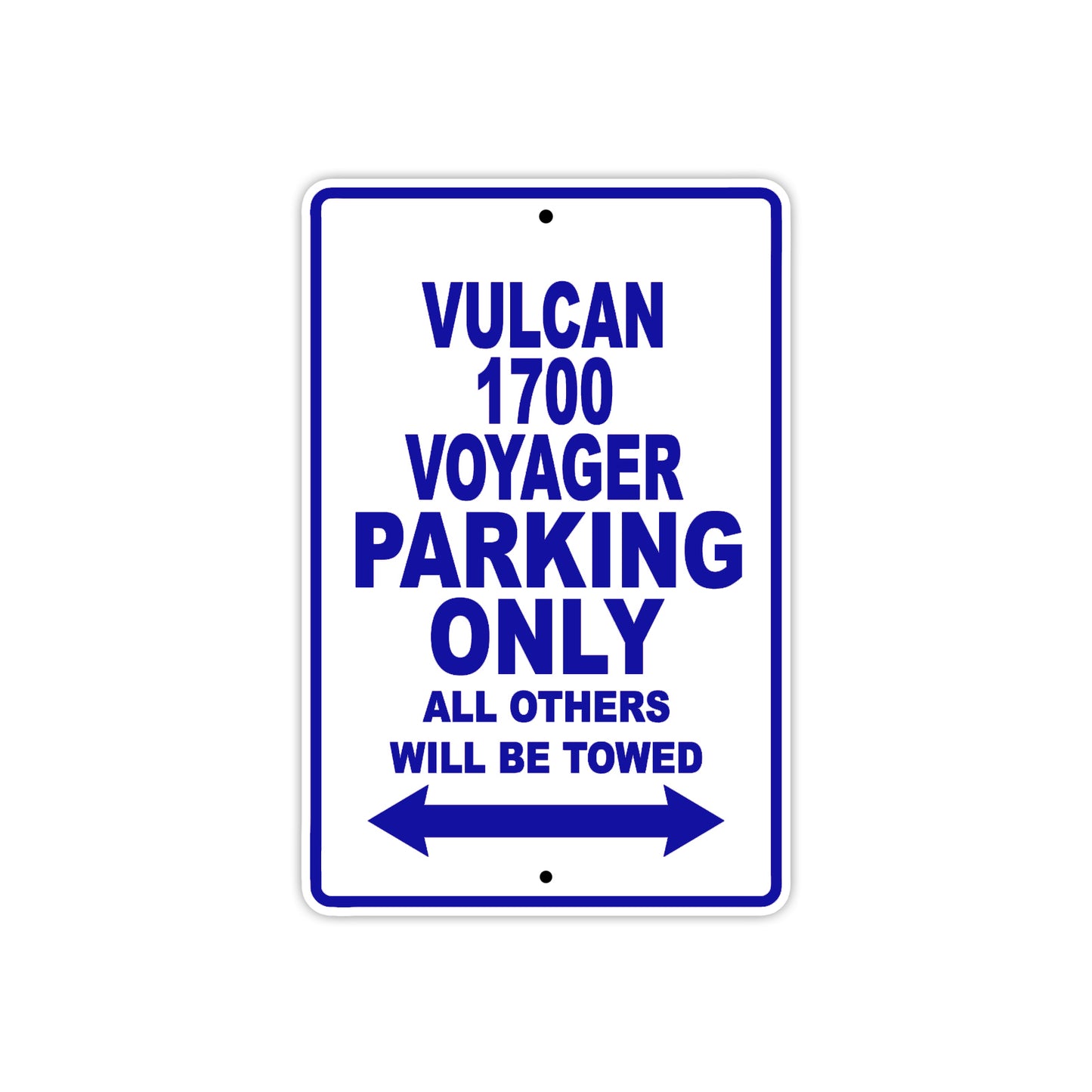 Vulcan 1700 Voyager Motorcycle Parking Only All Others Will Be Towed Aluminum Metal Sign
