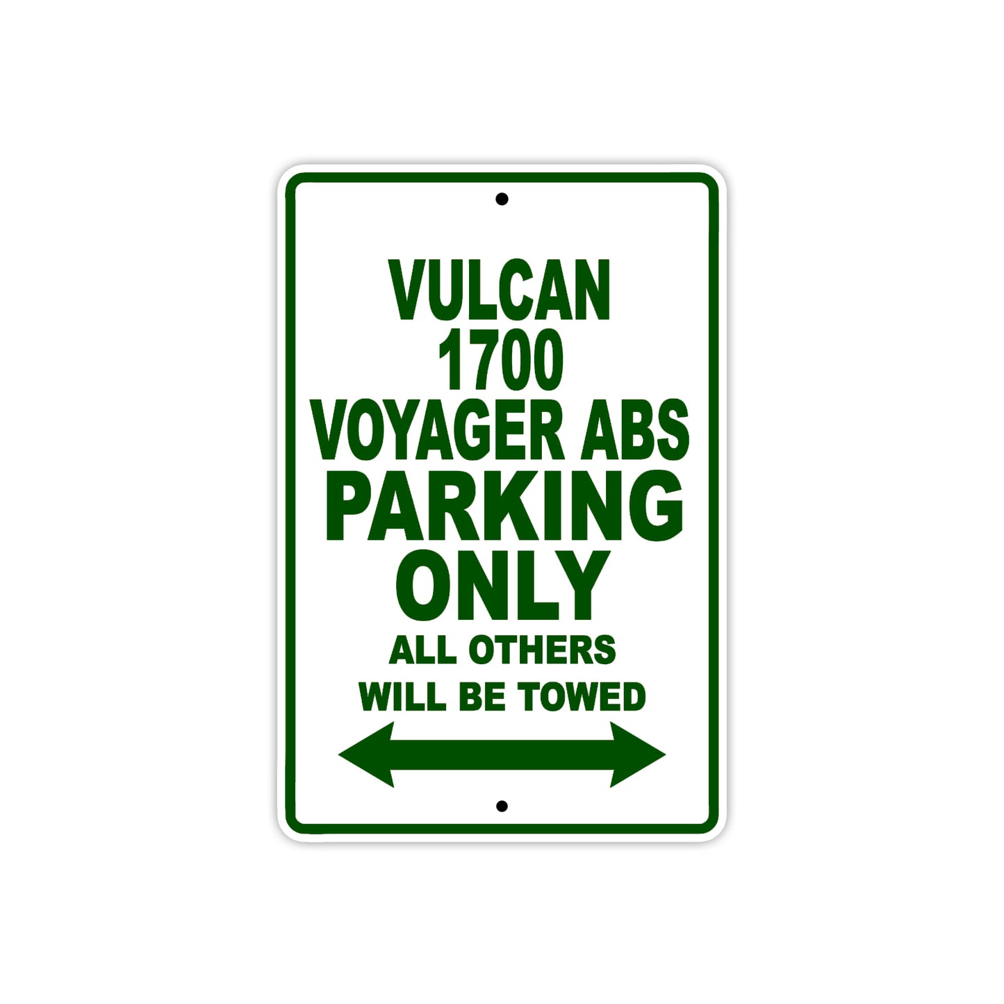 Vulcan 1700 Voyager ABS Motorcycle Parking Only All Others Will Be Towed Aluminum Metal Sign