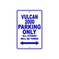 Vulcan 2000 Motorcycle Parking Only All Others Will Be Towed Aluminum Metal Sign