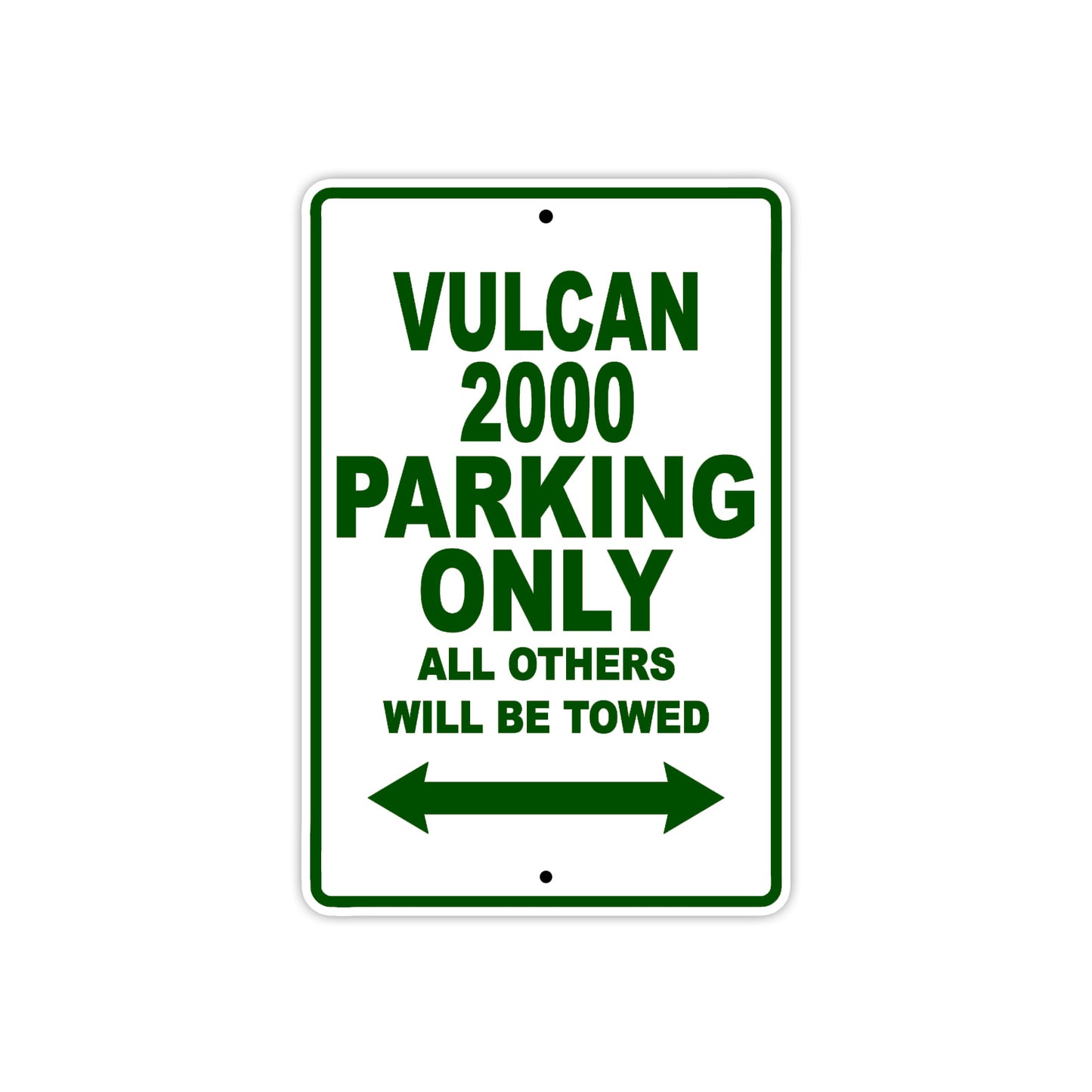Vulcan 2000 Motorcycle Parking Only All Others Will Be Towed Aluminum Metal Sign