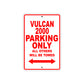 Vulcan 2000 Motorcycle Parking Only All Others Will Be Towed Aluminum Metal Sign
