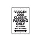 Vulcan 2000 Classic Motorcycle Parking Only All Others Will Be Towed Aluminum Metal Sign