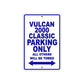 Vulcan 2000 Classic Motorcycle Parking Only All Others Will Be Towed Aluminum Metal Sign