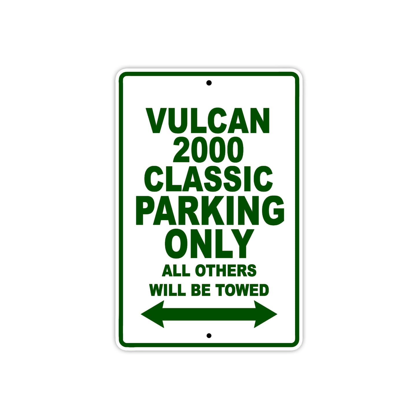 Vulcan 2000 Classic Motorcycle Parking Only All Others Will Be Towed Aluminum Metal Sign