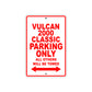 Vulcan 2000 Classic Motorcycle Parking Only All Others Will Be Towed Aluminum Metal Sign