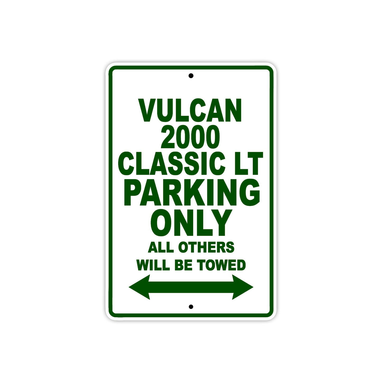 Vulcan 2000 Classic LT Motorcycle Parking Only All Others Will Be Towed Aluminum Metal Sign