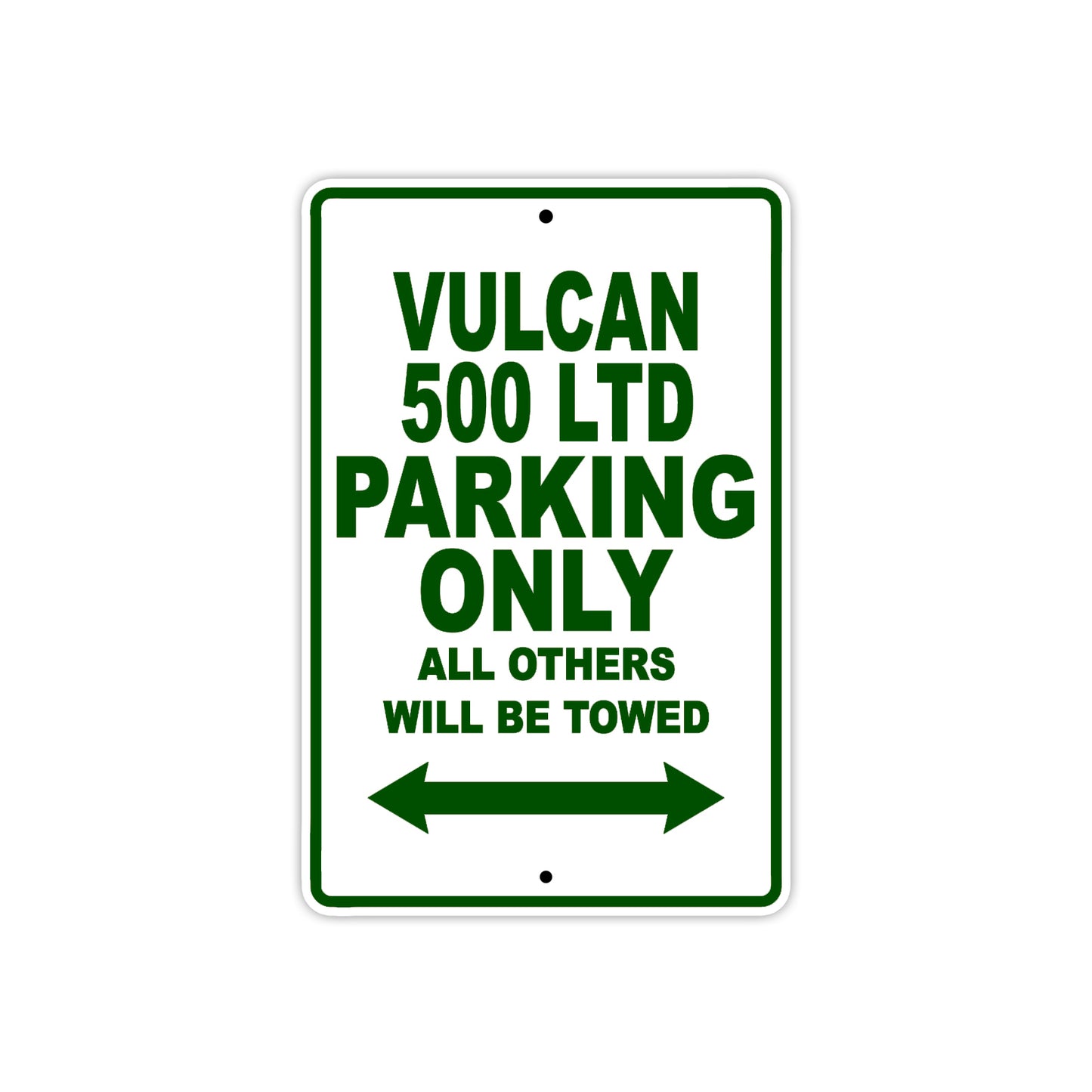 Vulcan 500 LTD Motorcycle Parking Only All Others Will Be Towed Aluminum Metal Sign