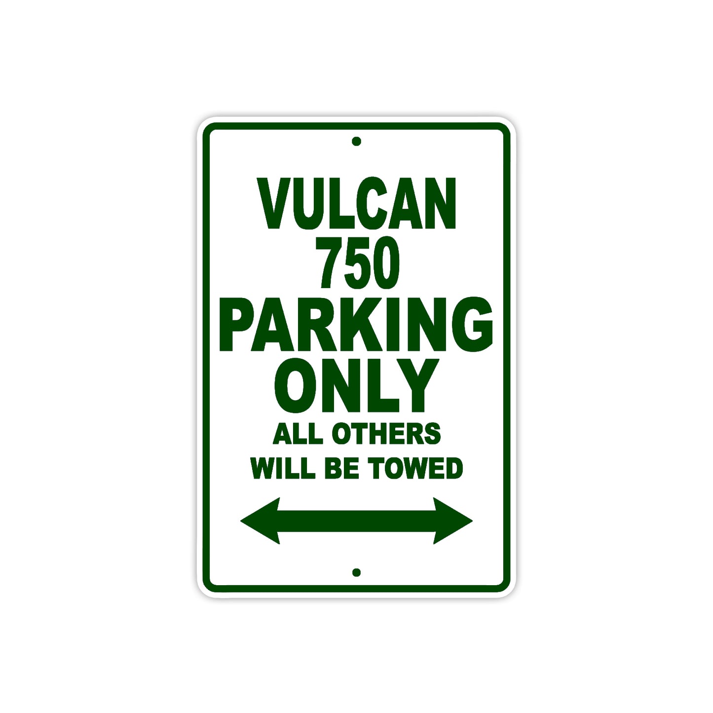 Vulcan 750 Motorcycle Parking Only All Others Will Be Towed Aluminum Metal Sign