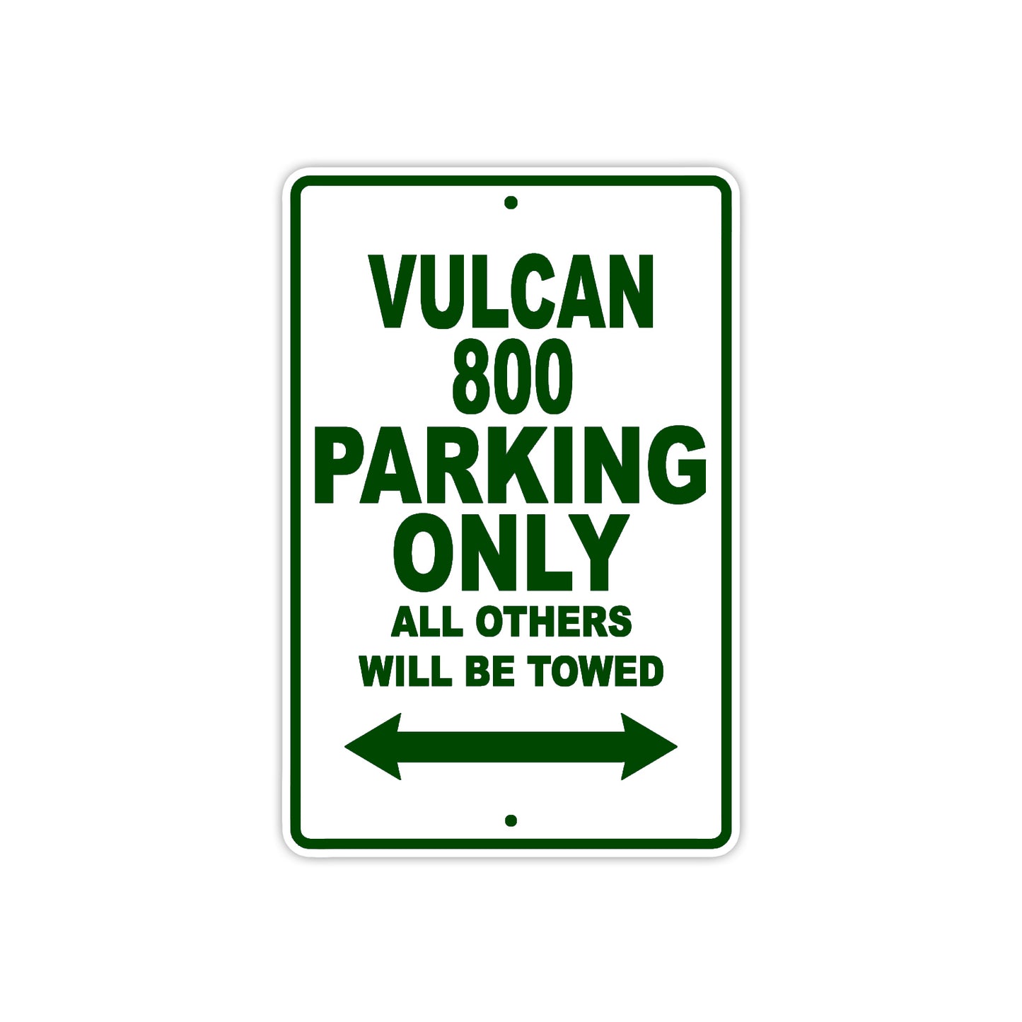 Vulcan 800 Motorcycle Parking Only All Others Will Be Towed Aluminum Metal Sign