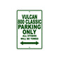 Vulcan 800 Classic Motorcycle Parking Only All Others Will Be Towed Aluminum Metal Sign