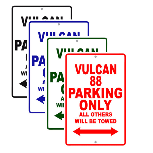 Vulcan 88 Motorcycle Parking Only All Others Will Be Towed Aluminum Metal Sign