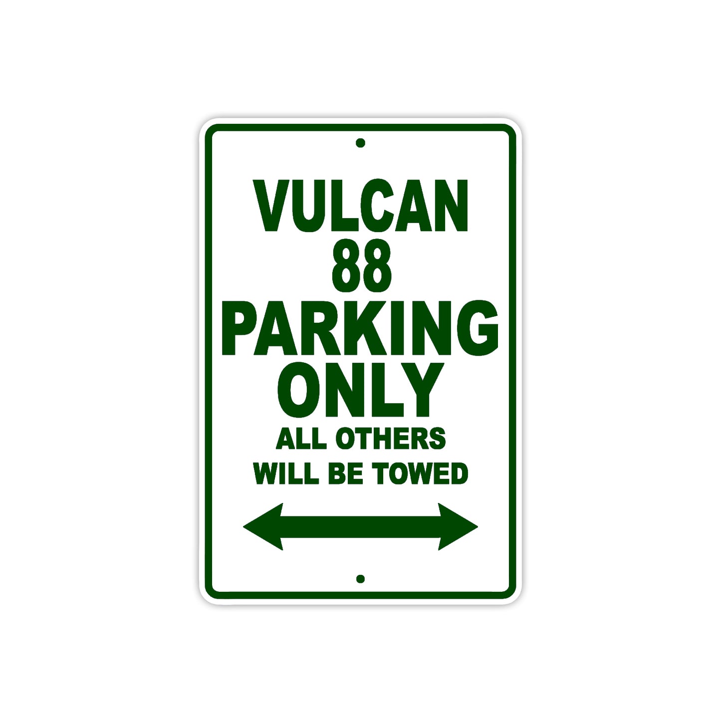 Vulcan 88 Motorcycle Parking Only All Others Will Be Towed Aluminum Metal Sign