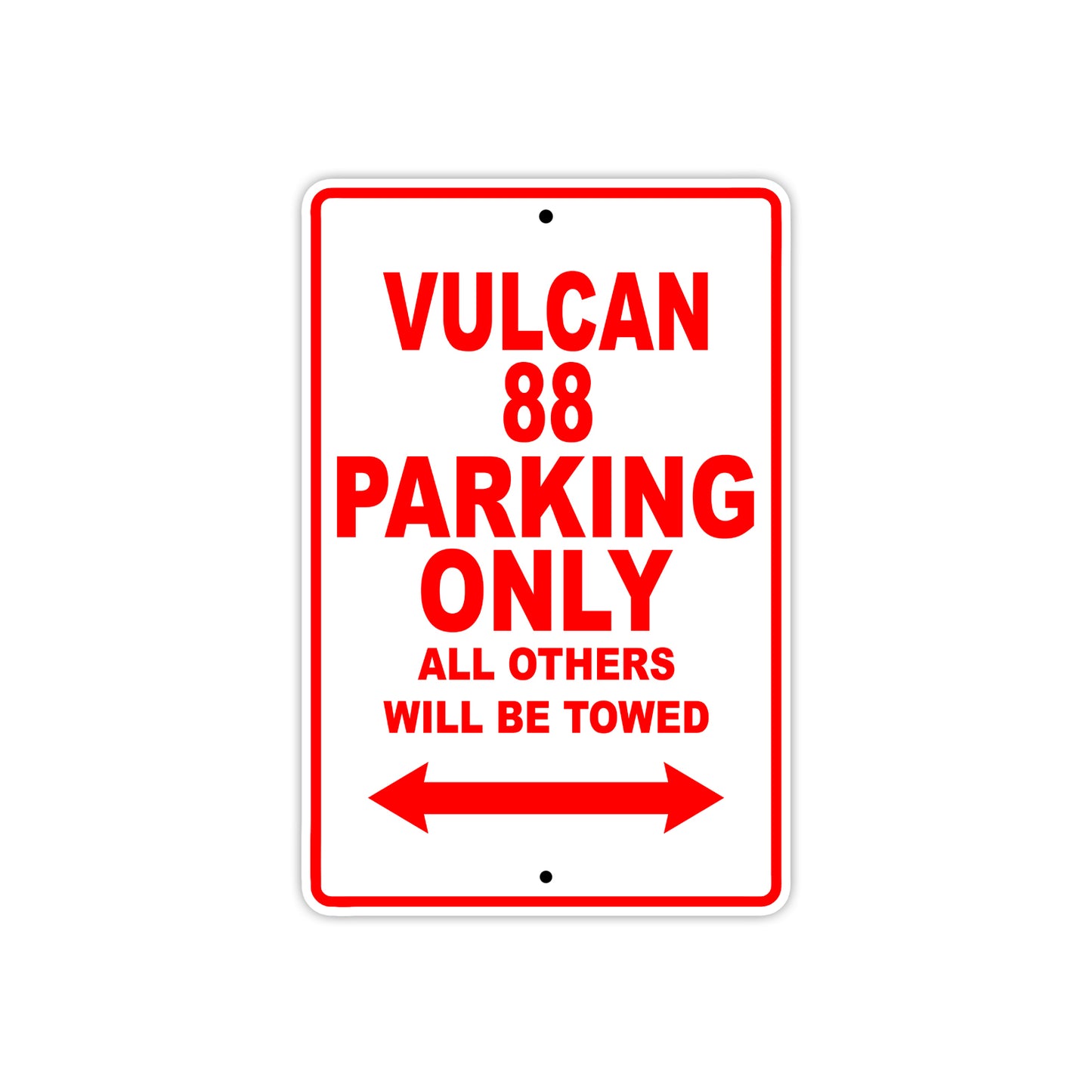 Vulcan 88 Motorcycle Parking Only All Others Will Be Towed Aluminum Metal Sign