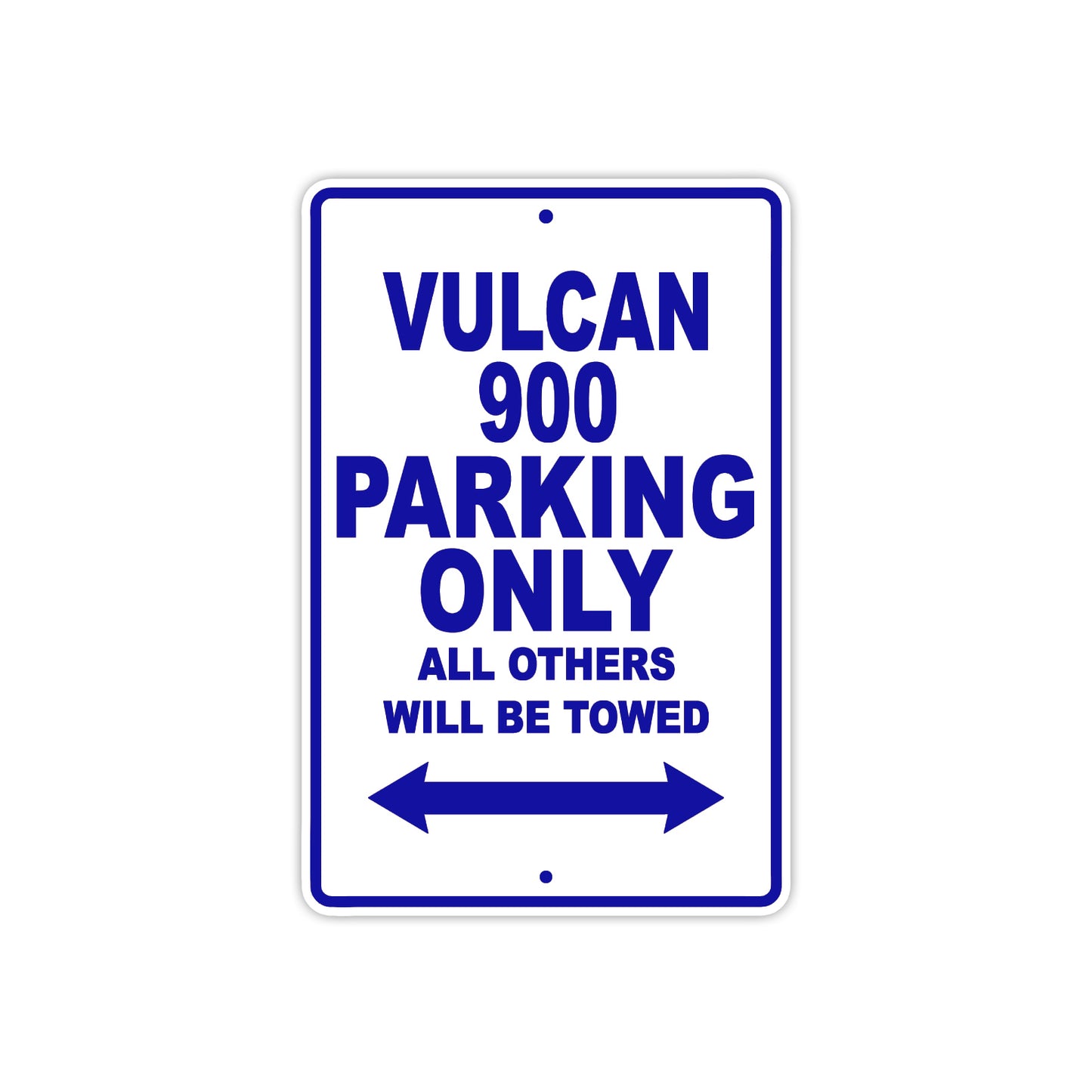 Vulcan 900 Motorcycle Parking Only All Others Will Be Towed Aluminum Metal Sign