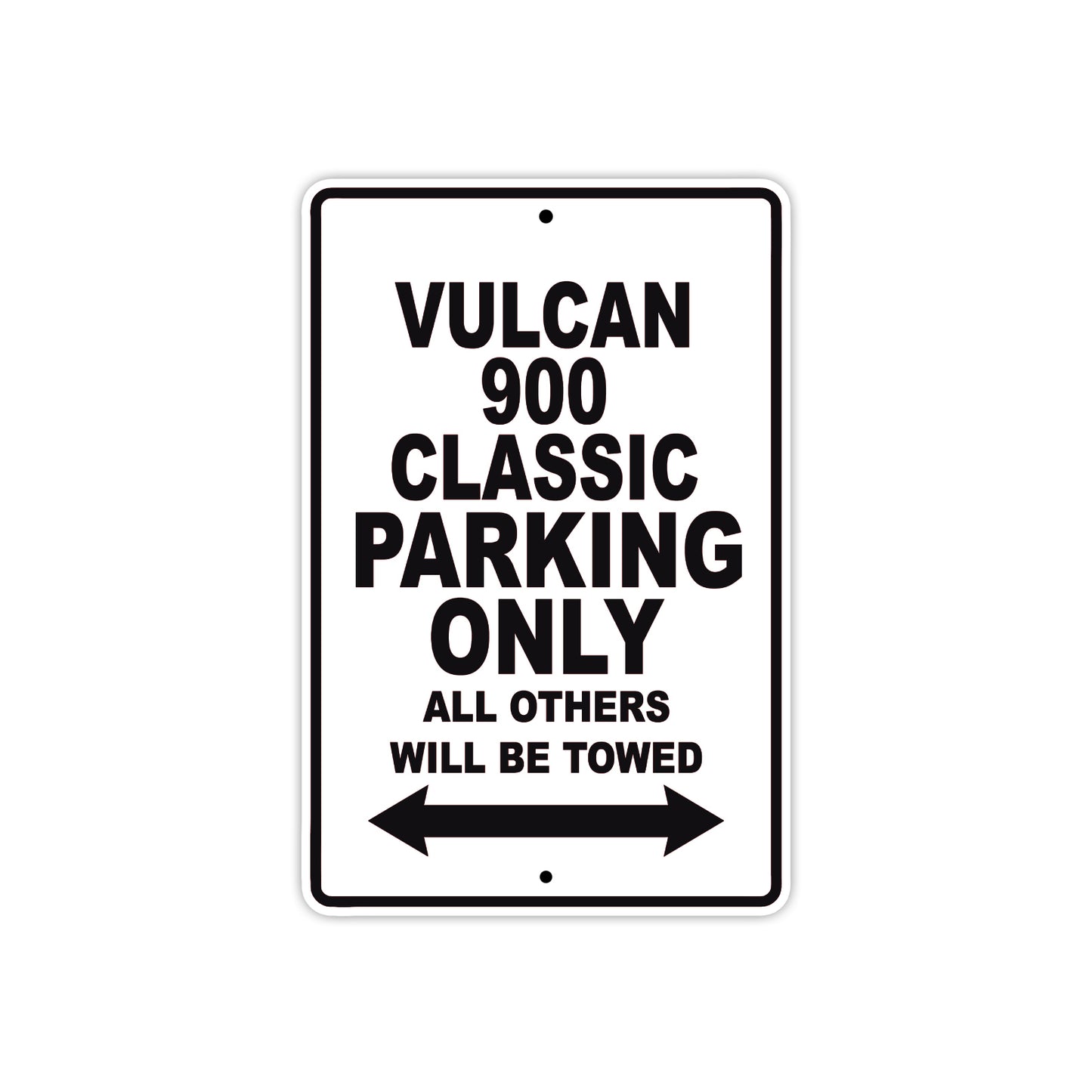 Vulcan 900 Classic Motorcycle Parking Only All Others Will Be Towed Aluminum Metal Sign