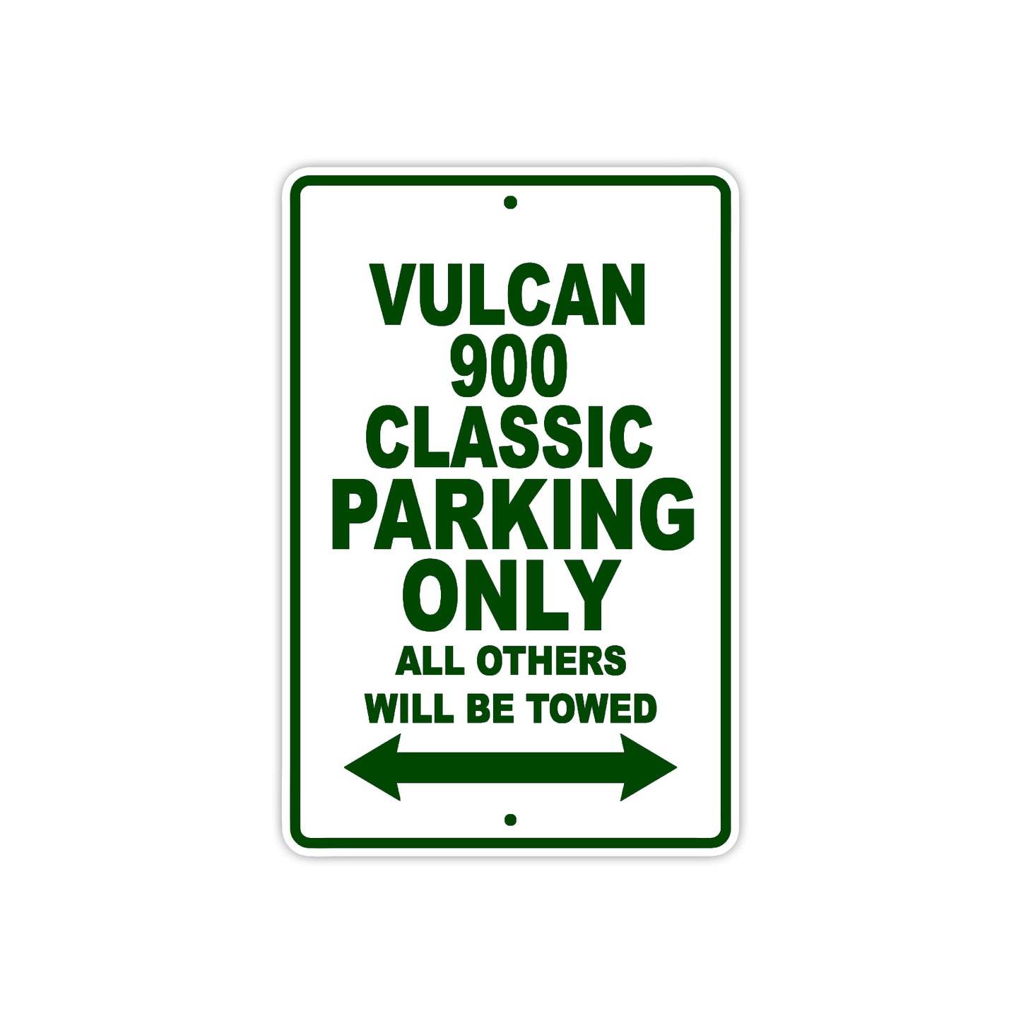 Vulcan 900 Classic Motorcycle Parking Only All Others Will Be Towed Aluminum Metal Sign