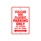 Vulcan 900 Classic Motorcycle Parking Only All Others Will Be Towed Aluminum Metal Sign