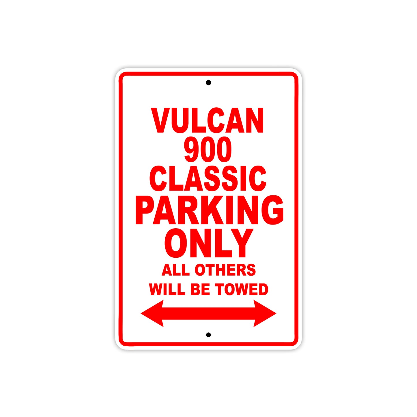 Vulcan 900 Classic Motorcycle Parking Only All Others Will Be Towed Aluminum Metal Sign