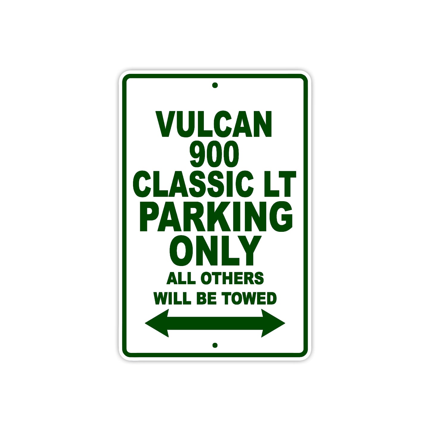 Vulcan 900 Classic LT Motorcycle Parking Only All Others Will Be Towed Aluminum Metal Sign