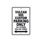 Vulcan 900 Custom Motorcycle Parking Only All Others Will Be Towed Aluminum Metal Sign