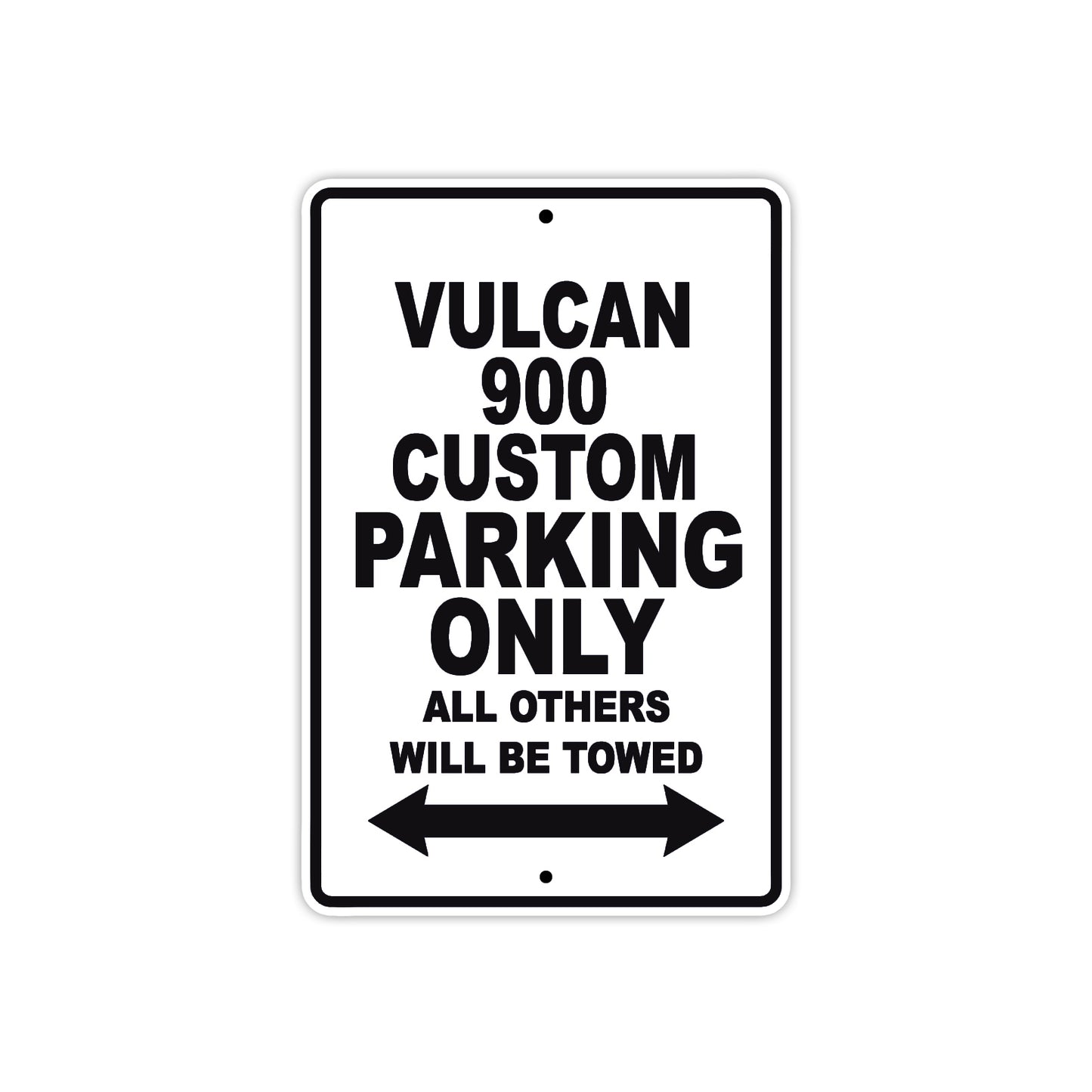 Vulcan 900 Custom Motorcycle Parking Only All Others Will Be Towed Aluminum Metal Sign