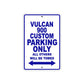 Vulcan 900 Custom Motorcycle Parking Only All Others Will Be Towed Aluminum Metal Sign