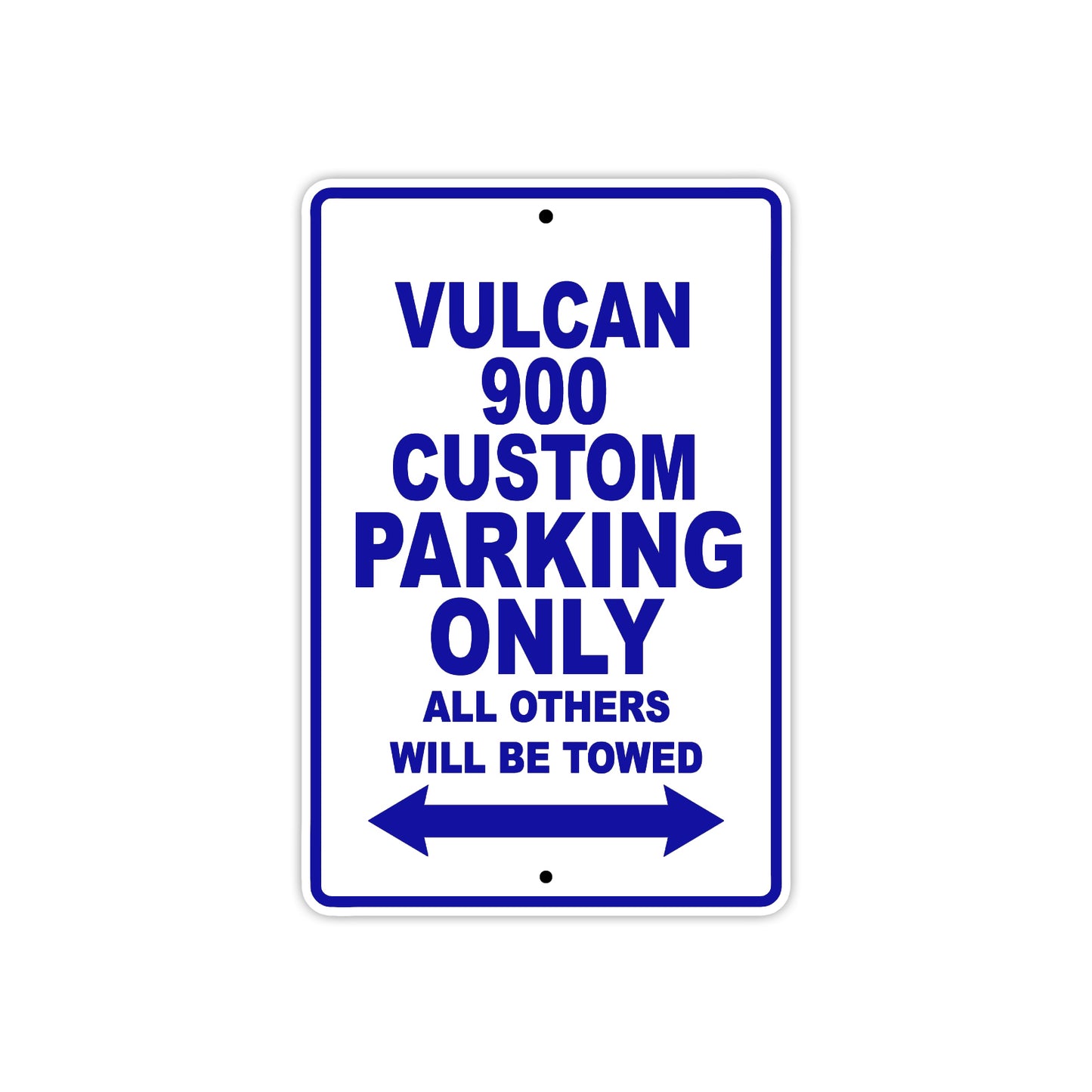 Vulcan 900 Custom Motorcycle Parking Only All Others Will Be Towed Aluminum Metal Sign