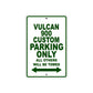 Vulcan 900 Custom Motorcycle Parking Only All Others Will Be Towed Aluminum Metal Sign