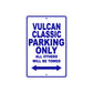 Vulcan Classic Motorcycle Parking Only All Others Will Be Towed Aluminum Metal Sign