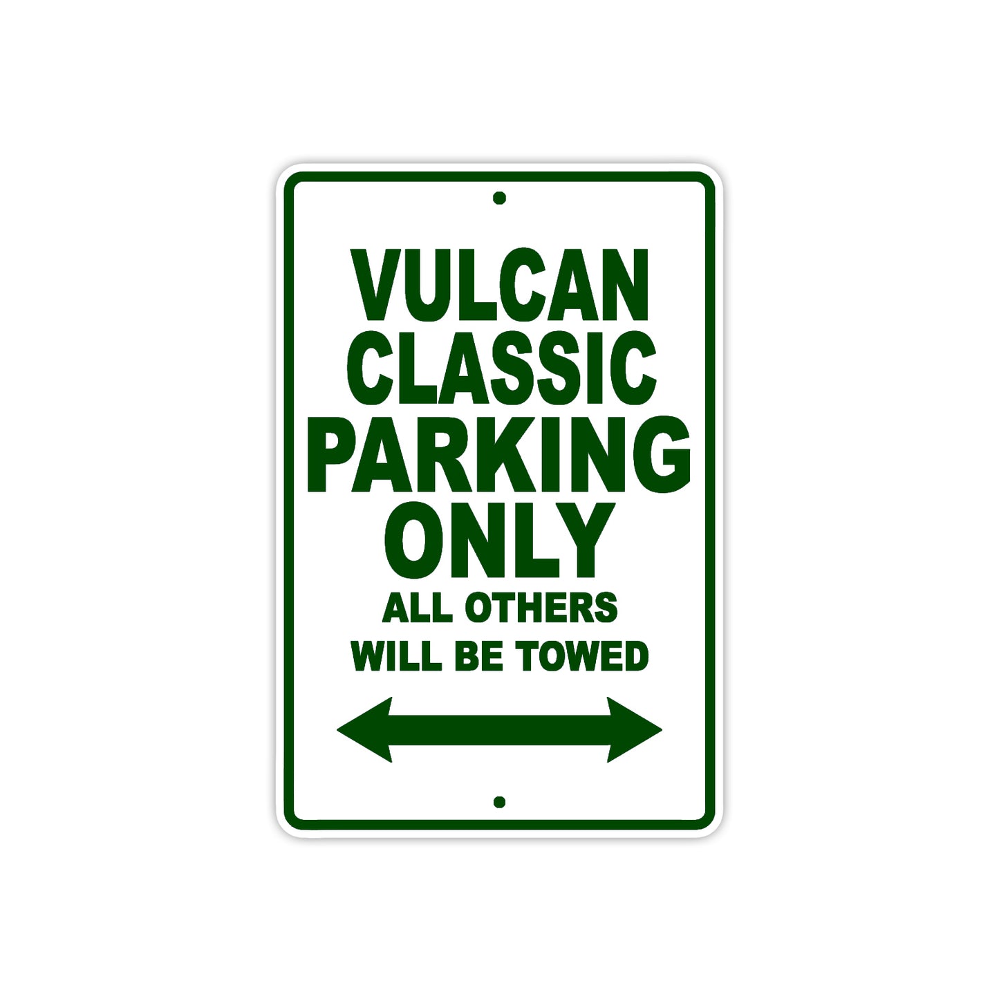 Vulcan Classic Motorcycle Parking Only All Others Will Be Towed Aluminum Metal Sign