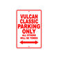 Vulcan Classic Motorcycle Parking Only All Others Will Be Towed Aluminum Metal Sign