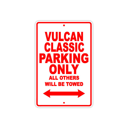 Vulcan Classic Motorcycle Parking Only All Others Will Be Towed Aluminum Metal Sign