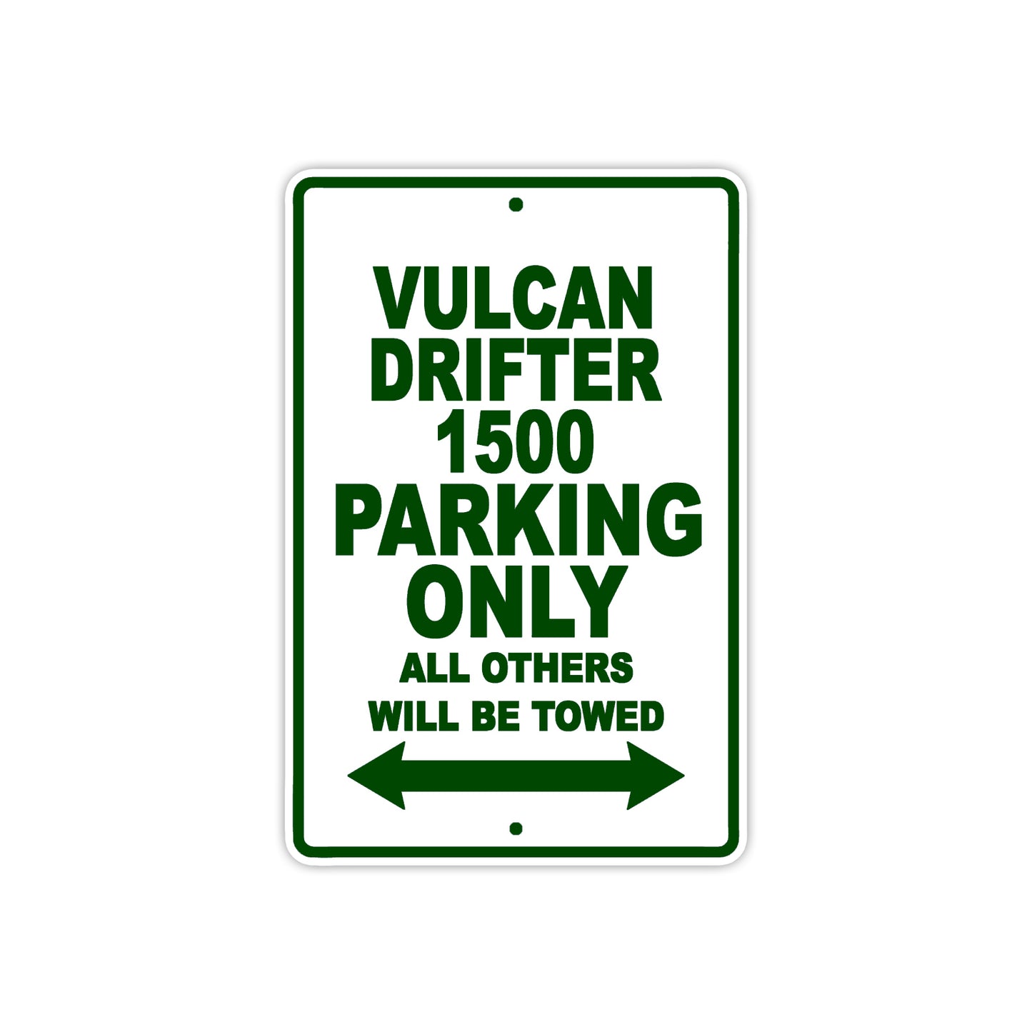 Vulcan Drifter 1500 Motorcycle Parking Only All Others Will Be Towed Aluminum Metal Sign