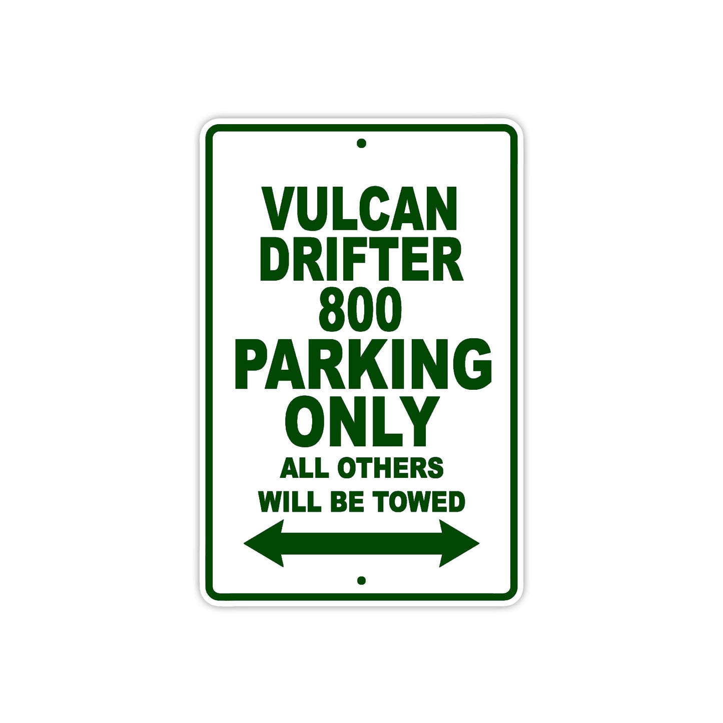 Vulcan Drifter 800 Motorcycle Parking Only All Others Will Be Towed Aluminum Metal Sign