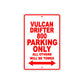 Vulcan Drifter 800 Motorcycle Parking Only All Others Will Be Towed Aluminum Metal Sign