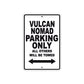 Vulcan Nomad Motorcycle Parking Only All Others Will Be Towed Aluminum Metal Sign