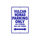 Vulcan Nomad Motorcycle Parking Only All Others Will Be Towed Aluminum Metal Sign