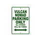 Vulcan Nomad Motorcycle Parking Only All Others Will Be Towed Aluminum Metal Sign