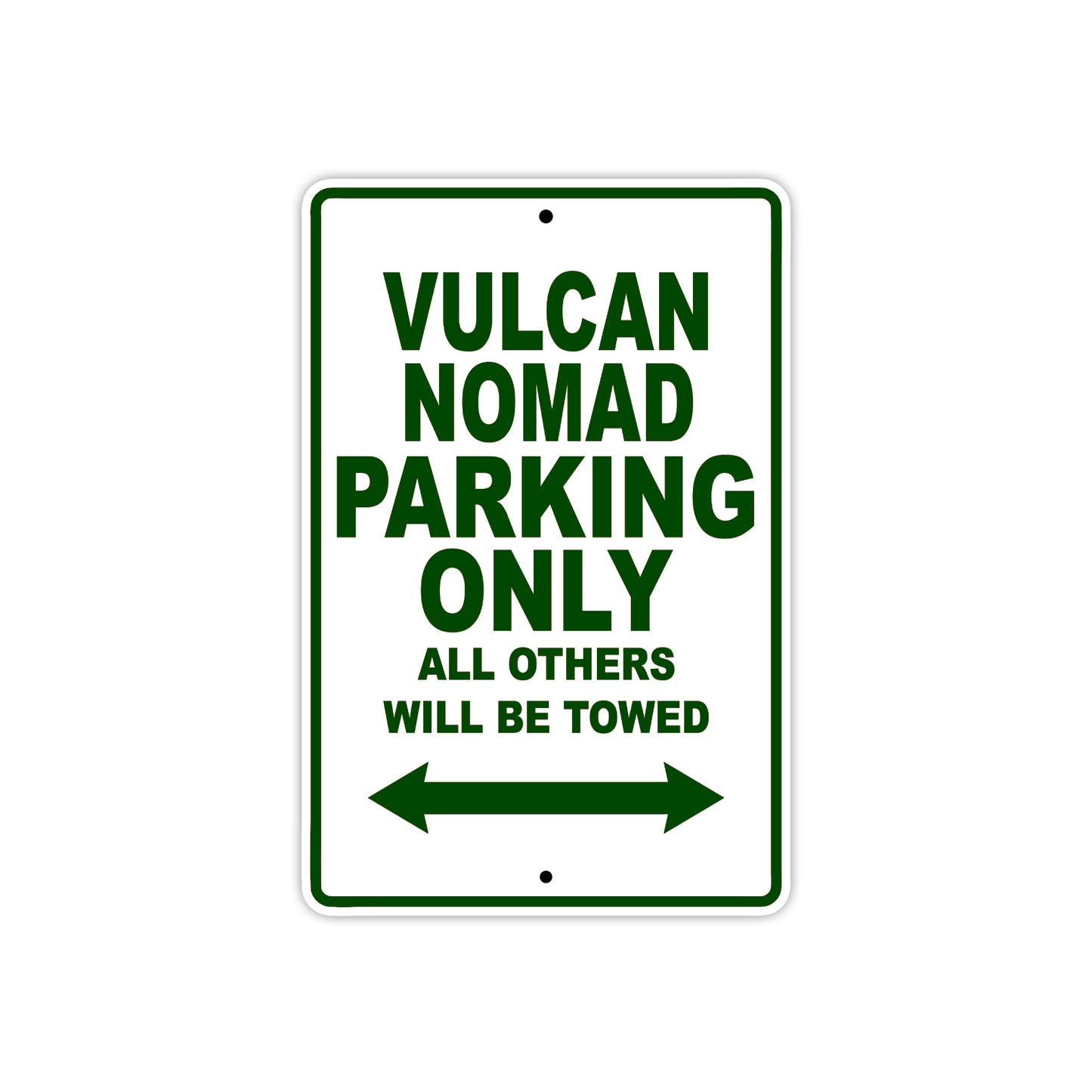 Vulcan Nomad Motorcycle Parking Only All Others Will Be Towed Aluminum Metal Sign