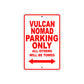 Vulcan Nomad Motorcycle Parking Only All Others Will Be Towed Aluminum Metal Sign