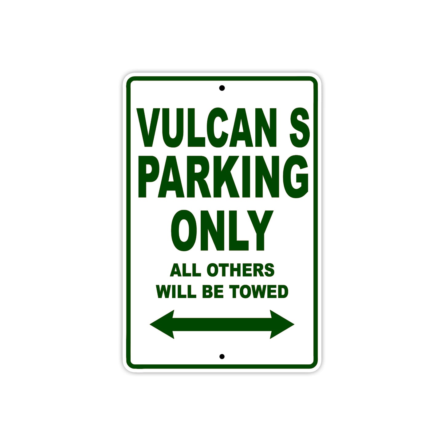 Vulcan S Motorcycle Parking Only All Others Will Be Towed Aluminum Metal Sign