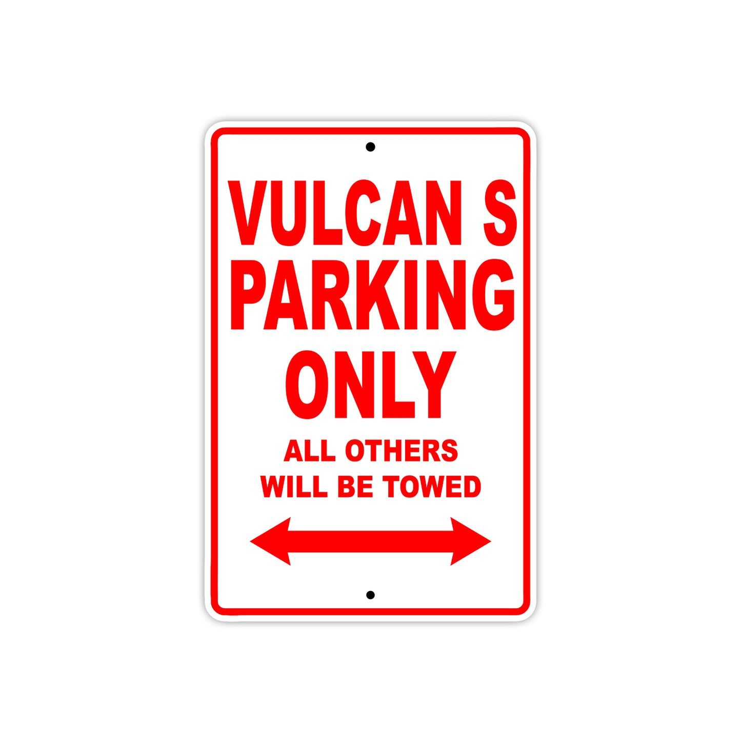 Vulcan S Motorcycle Parking Only All Others Will Be Towed Aluminum Metal Sign